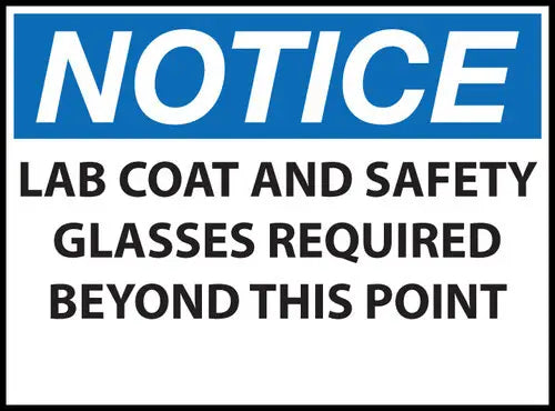 Zing Lab ZING Sign,NOTICE Lab Coat And Safety 7x10 — Pelican Supply