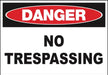 ZING Sign,DANGER No Trespassing,10x14  PL