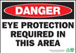 ZING Danger Eye Prot Required, 10x14, SA
