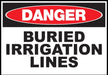 ZING DANGER,Buried Irrigation Lines 10x14