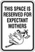 ZING RESERVED EXPECTANT MOTHERS, HIP, 12x18